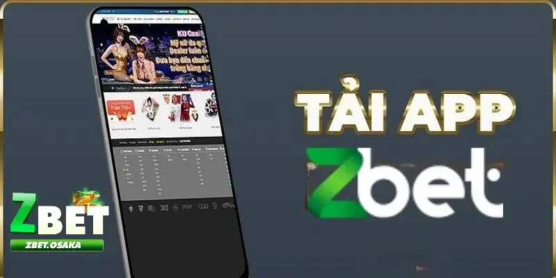 Tải app ZBET 3 Điều cần lưu ý khi muốn tải app ZBET dễ dàng